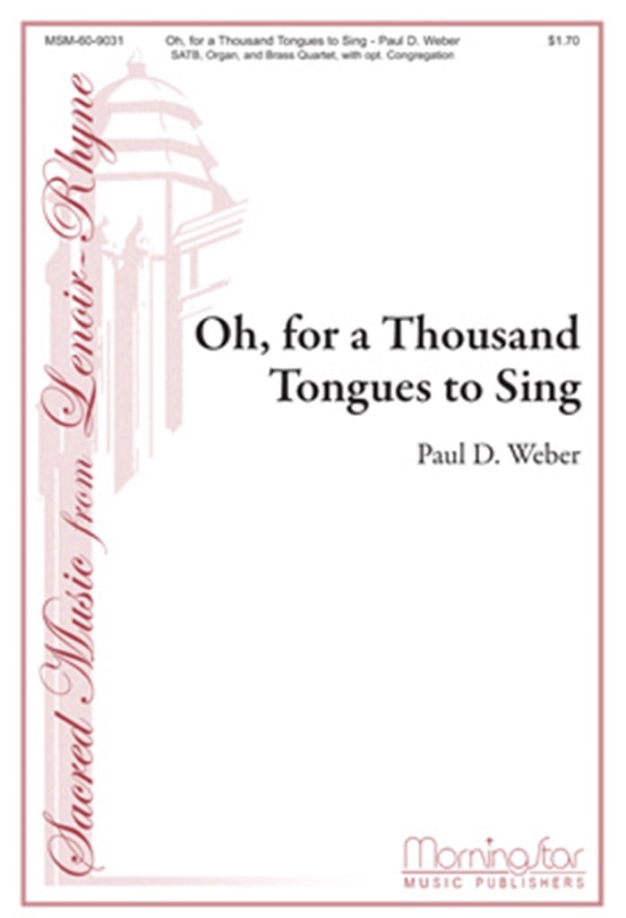 Oh, for a Thousand Tongues to Sing